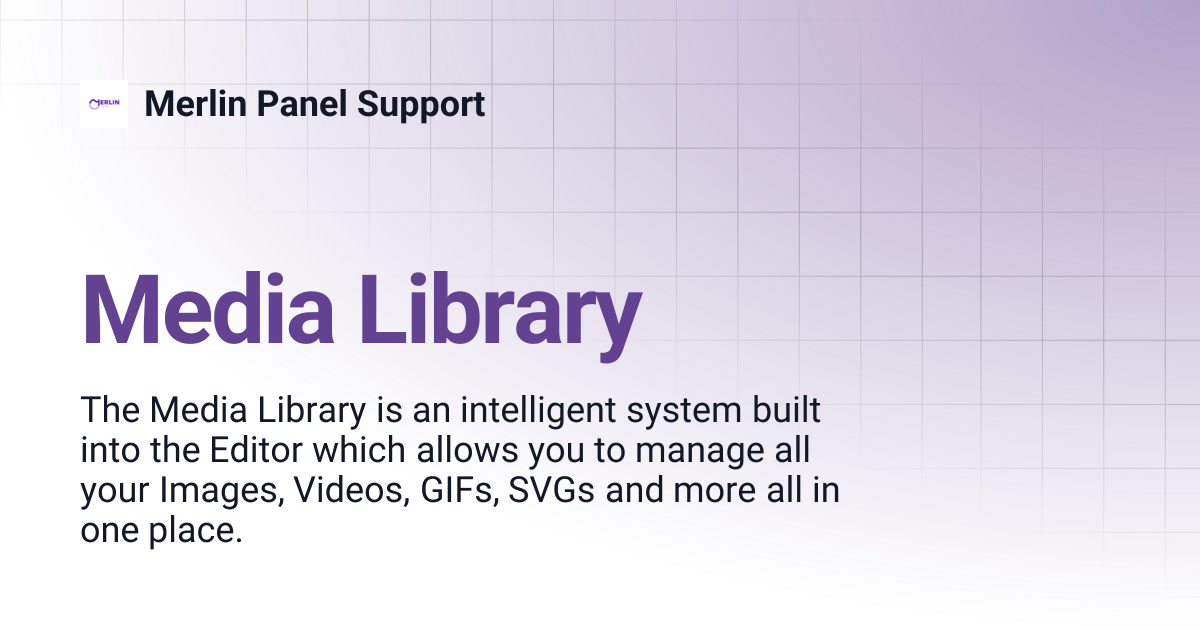Media Library | Merlin Panel Support